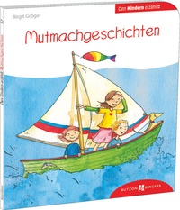 Abbildung von: Mutmachgeschichten den Kindern erzählt - Butzon & Bercker
