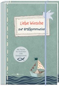 Cover: Liebe W&uuml;nsche zur Erstkommunion - Butzon & Bercker