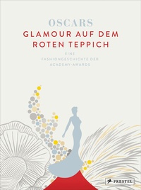 Abbildung von: Oscars - Glamour auf dem roten Teppich - Prestel