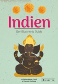 Abbildung von: Indien. Der illustrierte Guide - Prestel