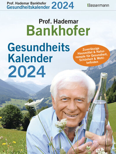 Abbildung von: Prof. Bankhofers Gesundheitskalender 2024. Der beliebte Abreißkalender - Bassermann