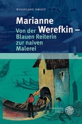 Cover: Marianne Werefkin - Von der Blauen Reiterin zur naiven Malerei - Universit&auml;tsverlag Winter