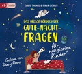 Cover: Das gro&szlig;e H&ouml;rbuch der Gute-Nacht-Fragen f&uuml;r neugierige Kinder - cbj audio