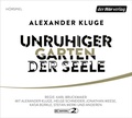 Cover: Unruhiger Garten der Seele - Der H&ouml;rverlag