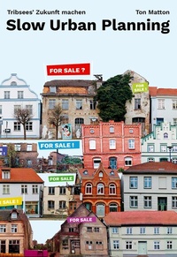 Abbildung von: Slow Urban Planning - JOVIS Verlag