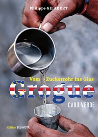 Abbildung von: Grogue - Vom Zuckerrohr ins Glas - Hans-Nietsch-Verlag