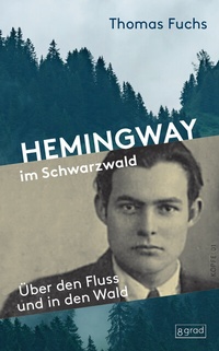 Abbildung von: Hemingway im Schwarzwald - 8 grad verlag GmbH & Co. KG