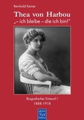Cover: Thea von Harbou: "- ich bleibe - die ich bin!" - MEDIA Net-Edition