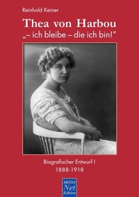 Abbildung von: Thea von Harbou: "- ich bleibe - die ich bin!" - MEDIA Net-Edition