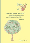 Cover: Gesund durch das Jahr - NATUR UND MEDIZIN  KVC Verlag
