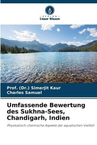 Abbildung von: Umfassende Bewertung des Sukhna-Sees, Chandigarh, Indien - International Book Market Service Ltd
