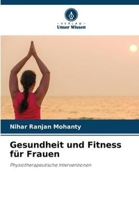 Abbildung von: Gesundheit und Fitness fuer Frauen - Verlag Unser Wissen