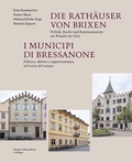 Cover: Die Rath&auml;user von Brixen - I municipi di Bressanone - Universit&auml;tsbuchhandlung A. Weger GmbH