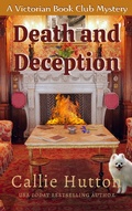 Cover: Death and Deception (Victorian Cozy Mystery Series, #4) - Callie Hutton