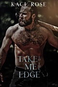 Cover: Take Me To The Edge - 5 Little Roses Publishing