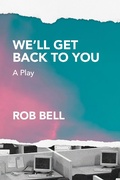 Cover: We'll Get Back to You - Rob Bell