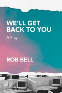 Enlarge image Cover: We'll Get Back to You - Rob Bell