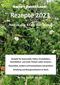 Cover: Rezepte 2023 die Kraft der Natur nutzen - epubli