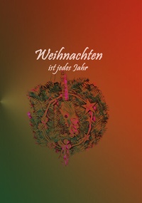 Abbildung von: Weihnachten ist jedes Jahr - NewArtVisionen