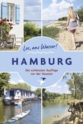 Cover: Los, ans Wasser! Hamburg - Thomas Kettler Verlag