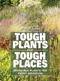 Cover: Tough Plants for Tough Places - Firefly Books Ltd