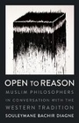 Cover: Open to Reason - Columbia University Press