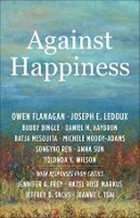 Enlarge image Cover: Against Happiness - Columbia University Press