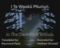 Cover: I Te Waoku Pouriuri - In The Dark Dark Woods - Matthew Goodall