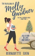 Cover: The Fulfilling of Molly Gardner - Bernadette Eden