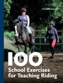 Cover: 100 School Exercises for Teaching Riding - The Crowood Press Ltd