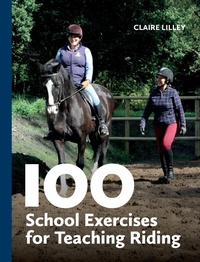 Enlarge image Cover: 100 School Exercises for Teaching Riding - The Crowood Press Ltd