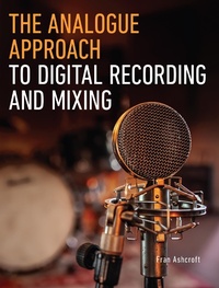 Bild: The Analogue Approach to Digital Recording and Mixing - The Crowood Press Ltd