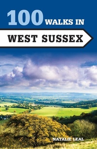 Abbildung von: 100 Walks in West Sussex - The Crowood Press Ltd