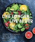 Cover: Live Longer, Live Better: Volume 12 - Chartwell Books