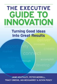 Abbildung von: The Executive Guide to Innovation - ASQ Quality Press