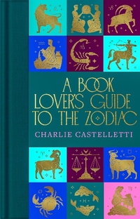 Abbildung von: A Book Lover's Guide to the Zodiac - Macmillan Collector's Library