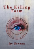 Cover: The Killing Farm - FriesenPress