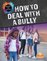 Enlarge image Cover: How to Deal with a Bully - Crabtree Publishing Co,Canada