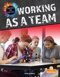 Cover: Working as a Team - Crabtree Publishing Co,Canada