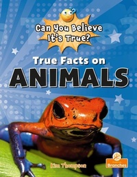 Enlarge image Cover: True Facts On Animals - Crabtree Publishing Co,Canada