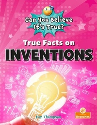 Enlarge image Cover: True Facts on Inventions - Crabtree Publishing Co,Canada