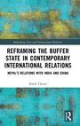 Cover: Reframing the Buffer State in Contemporary International Relations - Routledge