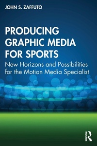 Abbildung von: Producing Graphic Media for Sports - Routledge