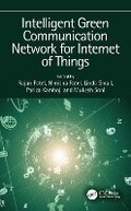 Cover: Intelligent Green Communication Network for Internet of Things - CRC Press