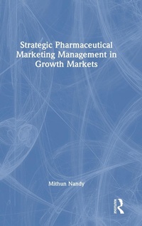 Abbildung von: Strategic Pharmaceutical Marketing Management in Growth Markets - Routledge India