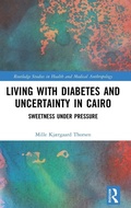 Cover: Living with Diabetes and Uncertainty in Cairo - Routledge