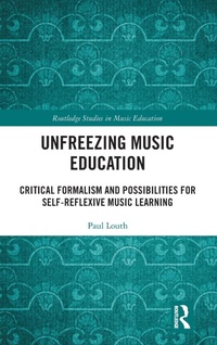 Abbildung von: Unfreezing Music Education - Routledge