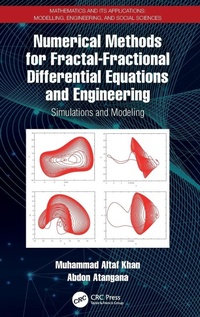 Enlarge image Cover: Numerical Methods for Fractal-Fractional Differential Equations and Engineering - CRC Press