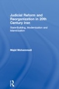 Cover: Judicial Reform and Reorganization in 20th Century Iran - Routledge