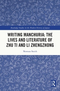 Bild: Writing Manchuria: The Lives and Literature of Zhu Ti and Li Zhengzhong - Routledge